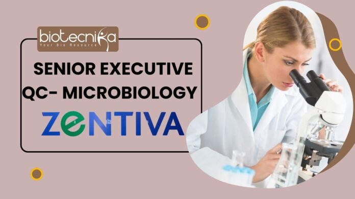 Senior Executive QC- Microbiology Job at Zentiva. Apply Now!