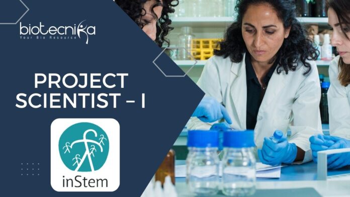 Project Scientist – I Job at inStem
