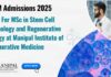 MIRM Admissions 2025: Apply For MSc in Stem Cell Technology and Regenerative Biology at Manipal Institute of Regenerative Medicine MIRM Admissions 2025
