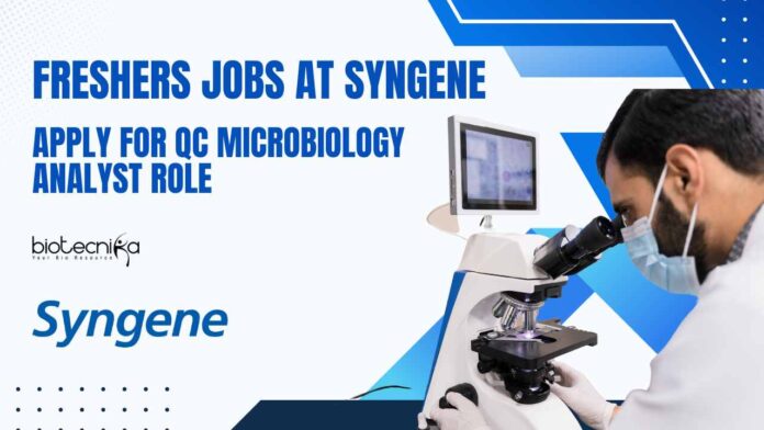 Freshers Microbiology Vacancies at Syngene
