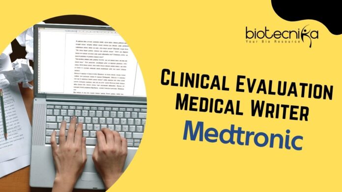 Clinical Evaluation Medical Writer Job at Medtronic – Apply Now