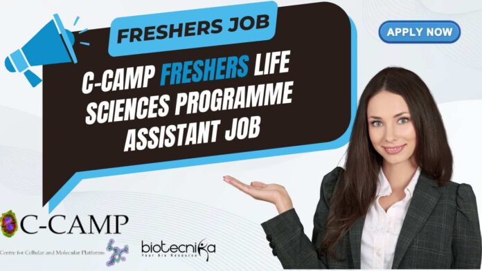 C-CAMP Freshers Life Sciences Job