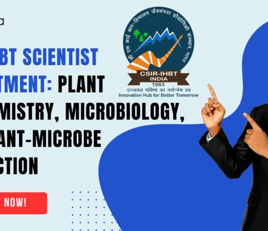 CSIR-IHBT Scientist Recruitment Plant Biochemistry, Microbiology, and Plant-Microbe Interaction