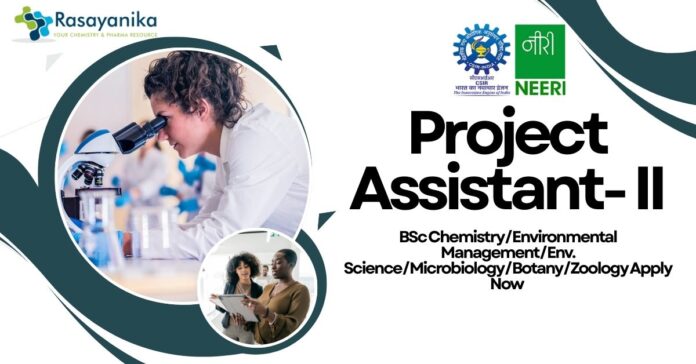 CSIR-NEERI Project Assistant- II - BSc ChemistryEnvironmental ManagementEnv. ScienceMicrobiologyBotanyZoology Apply Now 