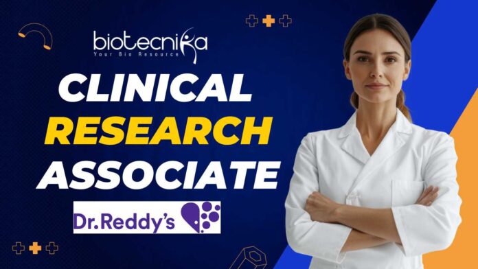 Clinical Research Associate Job at Dr. Reddy’s Apply Now