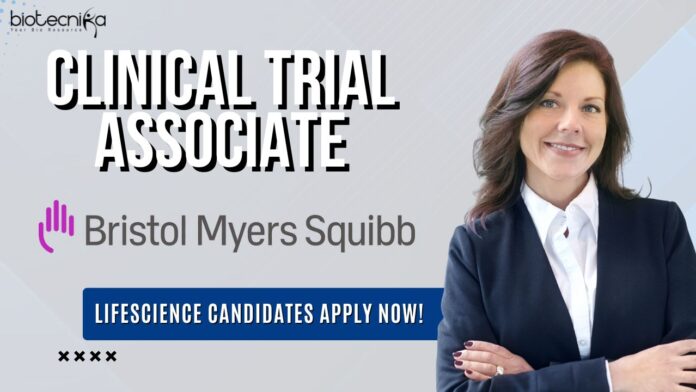 Clinical Trial Associate at Bristol Myers Squibb - Lifescience Candidates Apply Now! (1)