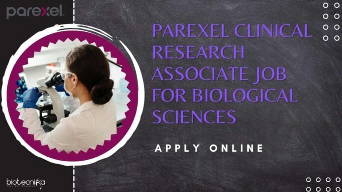 Parexel CRA Job For Biological Sciences