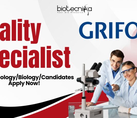Grifols Quality Specialist - BiotechnologyBiologyCandidates Apply Now! 