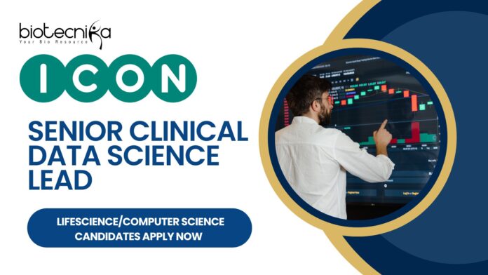 ICON Senior Clinical Data Science Lead - LifescienceComputer Science Candidates Apply Now 