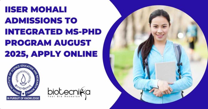 IISER Mohali Integrated MS-PhD Admissions