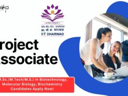 IIT Dharwad Project Associate Job For Biotech, Apply Now!