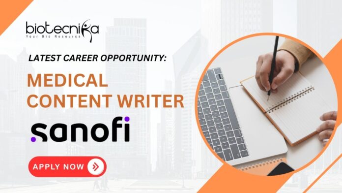 Latest Career Opportunity: Medical Content Writer Job at Sanofi – Apply Now!