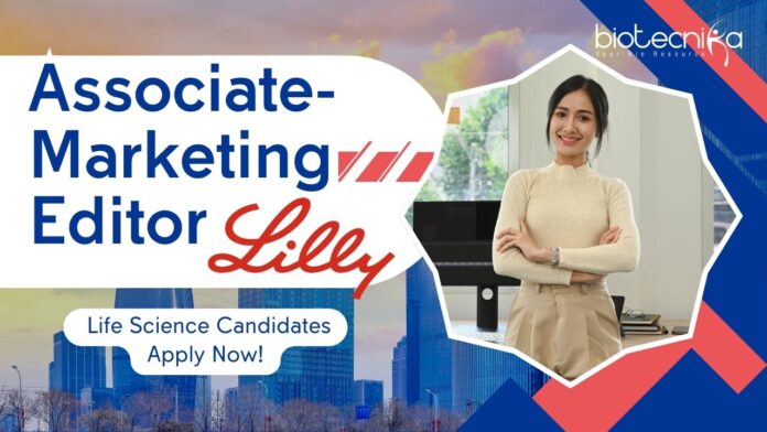 Marketing Editor Job Posting at Lilly- Life Science Candidates Apply Now! (1)