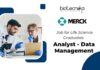 Merck Data Analyst Job For Life Sciences, Apply Now Merck Job for Life Science Graduates: Analyst Data Management- Apply Now