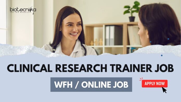 Clinical Research Trainer Job