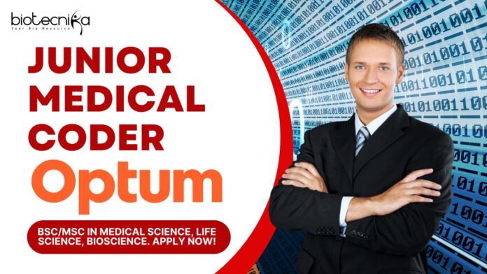 Optum Junior Medical Coder -BScMSc in medical science, life science, bioscience. Apply Now!