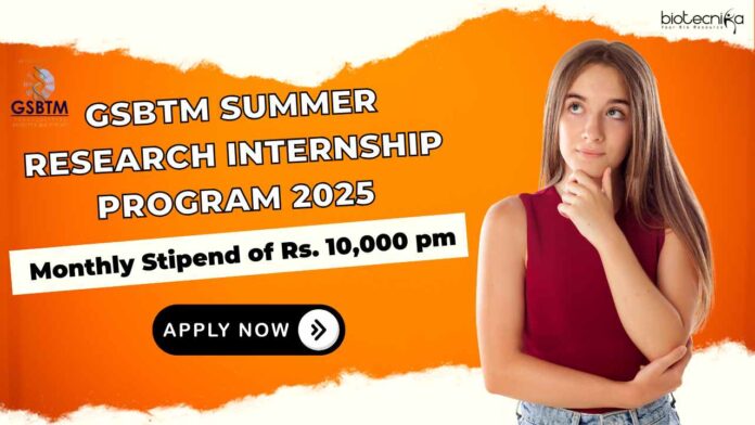 GSBTM Summer Research Internship Program 2025