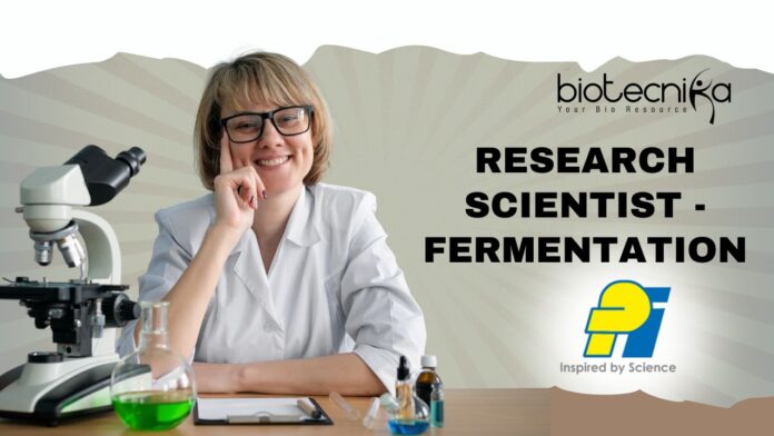 Research Scientist -Fermentation at PI Industries Ltd. Apply Now!