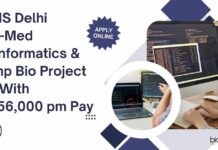AIIMS Delhi Non-Med Bioinformatics & Comp Bio Project Job With Rs. 56,000 pm Pay – Apply Now AIIMS Delhi Non-Med Bioinformatics Project Job