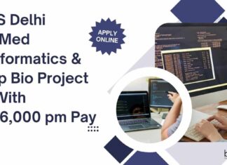 AIIMS Delhi Non-Med Bioinformatics & Comp Bio Project Job With Rs. 56,000 pm Pay – Apply Now AIIMS Delhi Non-Med Bioinformatics Project Job