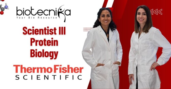 Scientist III Protein Biology at Thermo Fisher Scientific