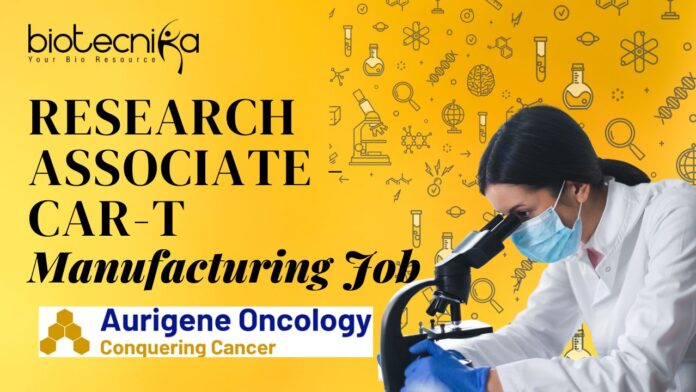 Research Associate - CAR-T Manufacturing Job at Aurigene