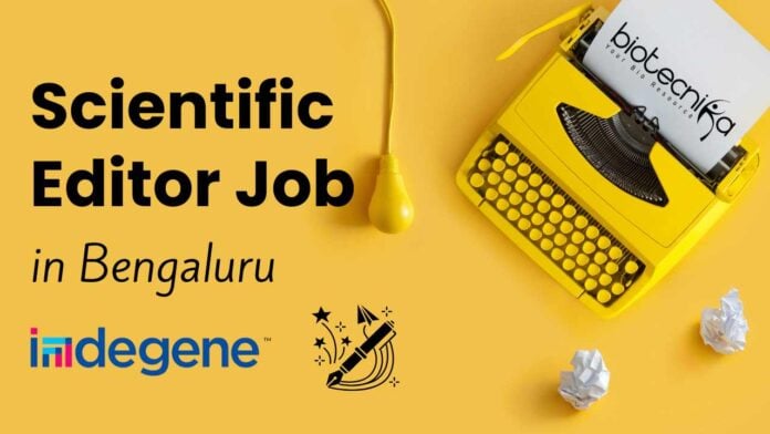 Scientific Editor Job in Bengaluru Indegene Careers