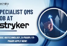 Specialist QMS Job at Stryker – Biotechnology Apply Now! Specialist QMS Job at Stryker - BSC Biotechnology, B-Pharm M-Pharm Apply Now!