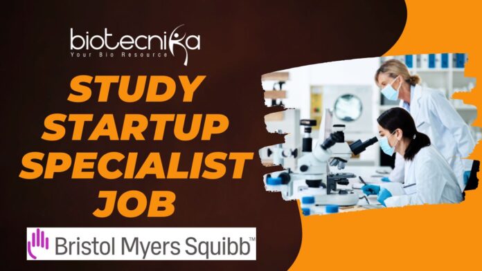 Study Startup Specialist Job at Bristol Myers Squibb