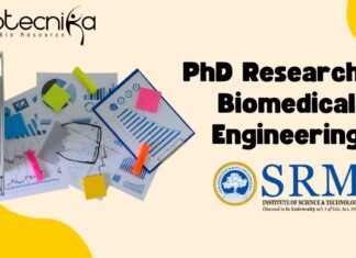 PhD Researcher Biomedical Engineering SRMIST – Apply Now! PhD Researcher Biomedical Engineering