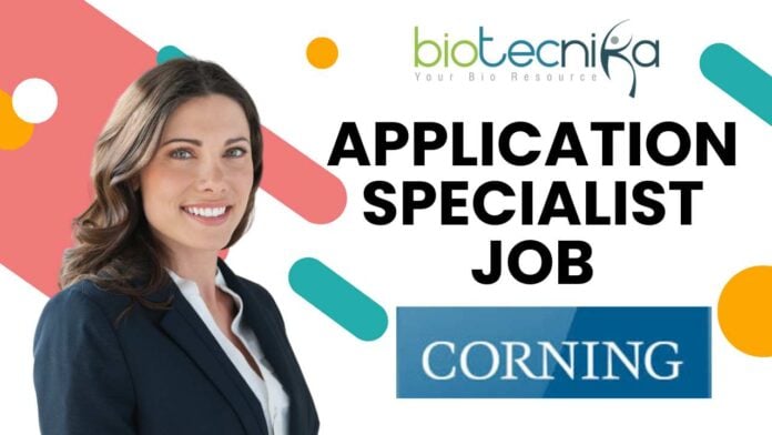 Application Specialist Job – Life Sciences at Corning In Gurgaon