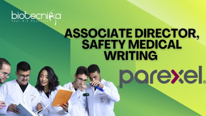Associate Director, Safety Medical Writing | Parexel India