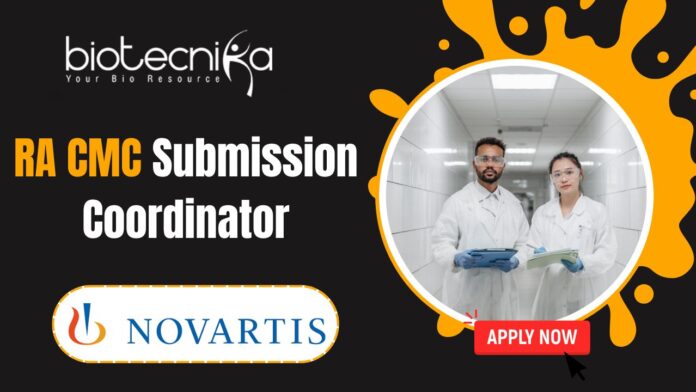 RA CMC Submission Coordinator - at Novartis