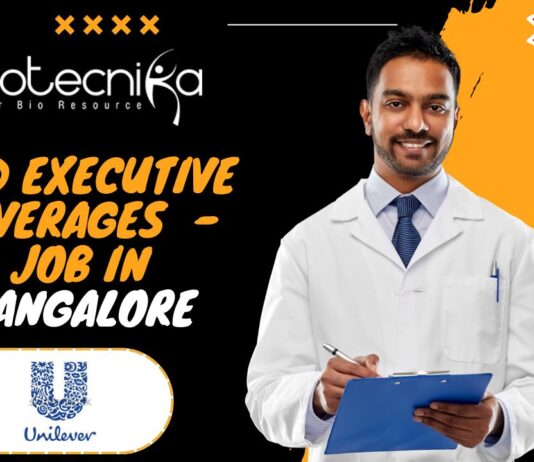 R&D Executive Beverages Unilever - Job in Bangalore
