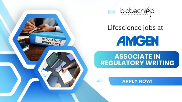Amgen Life Science Jobs as Associate in Regulatory Writing, Hyderabad - Apply now!