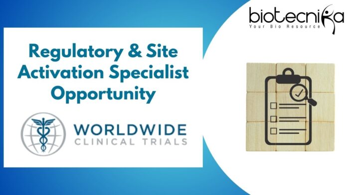 Regulatory & Site Activation Specialist Opportunity