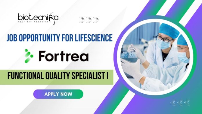 Fortrea PhD Life Science Job as Functional Quality Specialist - Apply Now