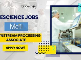 Meril Life Science Jobs as a Downstream Processing Associate - Apply Now!