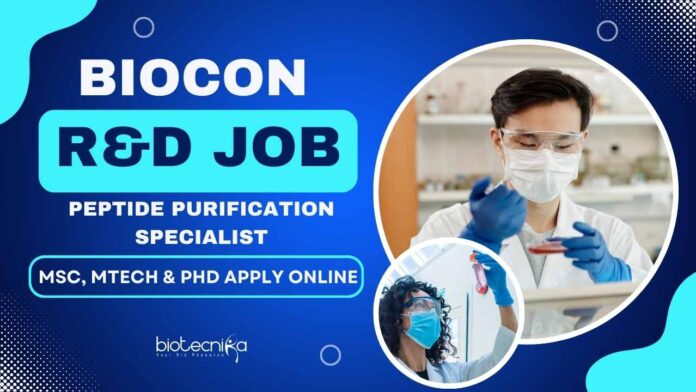 Biocon R&D Peptide Purification Specialist Job