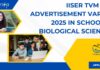 IISER TVM PhD Advertisement Varsha 2025 in School of Biological Sciences – Apply Online IISER TVM PhD 2025