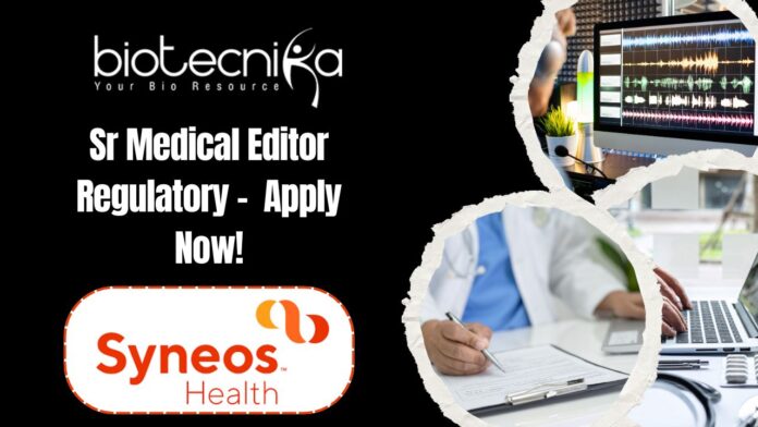 Sr Medical Editor Regulatory - at Syneos Health