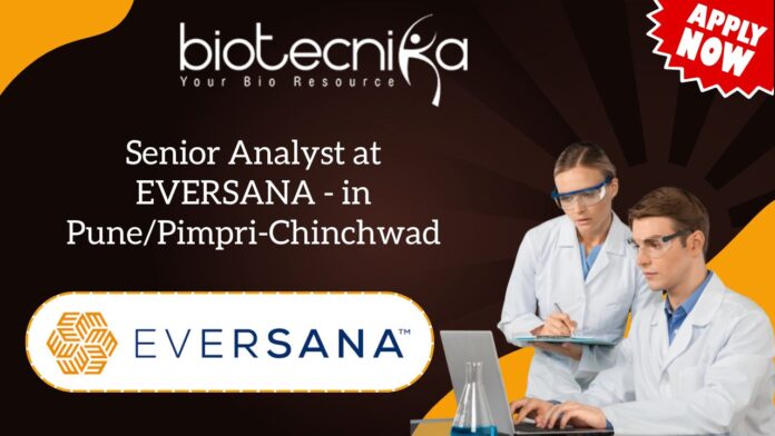 Senior Analyst at EVERSANA - in Pune/Pimpri-Chinchwad