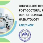 CMC Vellore Hiring For Post-Doctoral Fellow in Dept of Clinical Haematology - Apply Now