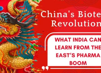 China’s Biotech Revolution: What India Can Learn From the East’s Pharma Boom China's Biotech Revolution What India Can Learn From the East’s Pharma Boom