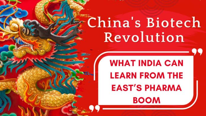 China's Biotech Revolution What India Can Learn From the East’s Pharma Boom