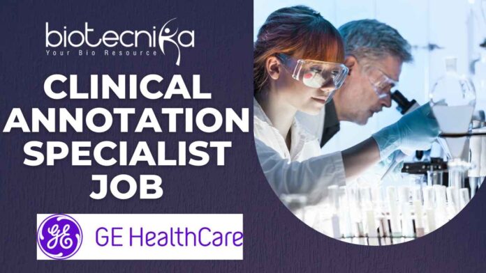 Clinical Annotation Specialist Job at GE Healthcare in Bengaluru