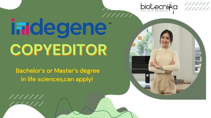 Copyeditor at Indegene, Bachelor’s or Master’s degree in life sciences, can apply!