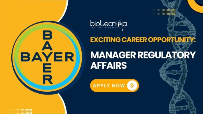 Exciting Career Opportunity: Manager Regulatory Affairs Job at Bayer- Apply Now