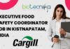 Executive Food Safety Coordinator at Cargill – Apply Now! Executive Food Safety Coordinator at Cargill in Kistnapatam, India - Apply Now!