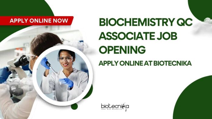 Biochemistry QC Associate Job Opening